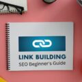 Link Building_ The Free SEO Beginner's Guide